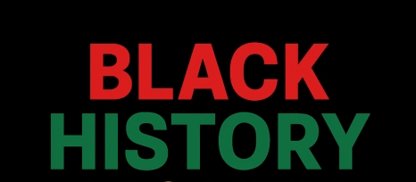 BLACK HISTORY MONTH