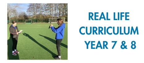 Year 7 and Year 8 Real Life Curriculum